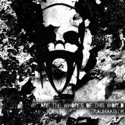 We Are the Whores of This World